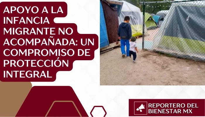 Apoyo a la Infancia Migrante No Acompañada: Un Compromiso de Protección Integral