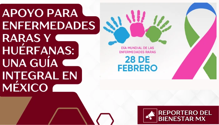 Apoyo para Enfermedades Raras y Huérfanas: Una Guía Integral en México