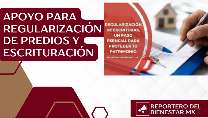 Apoyo para regularización de predios y escrituración