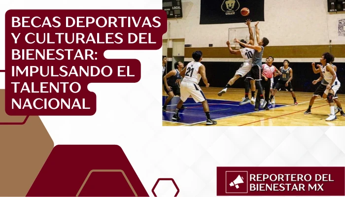 Becas Deportivas y Culturales del Bienestar
