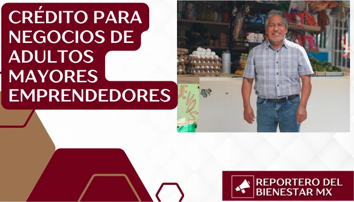 Crédito para negocios de adultos mayores emprendedores