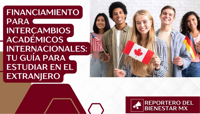 Financiamiento para intercambios académicos internacionales