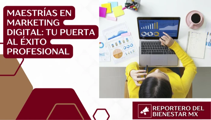 Maestrías en Marketing Digital: Tu Puerta al Éxito Profesional