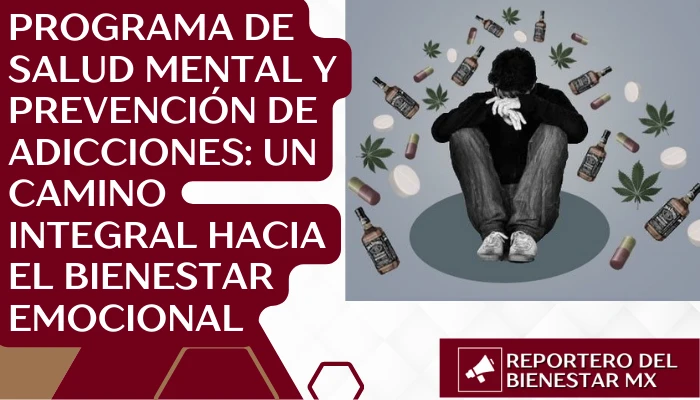 Programa de Salud Mental y Prevención de Adicciones: Un Camino Integral Hacia el Bienestar Emocional