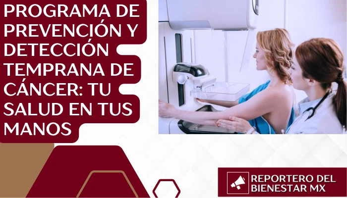 Programa de prevención y detección temprana de cáncer: Tu salud en tus manos