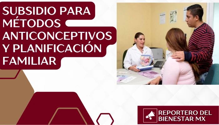 Subsidio para métodos anticonceptivos y planificación familiar