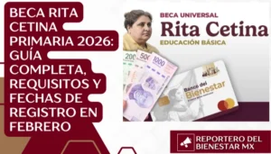 Beca Rita Cetina Primaria 2026: Guía Completa, Requisitos y Fechas de Registro en Febrero