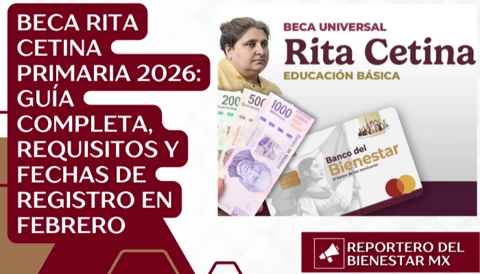 Beca Rita Cetina Primaria 2026: Guía Completa, Requisitos y Fechas de Registro en Febrero